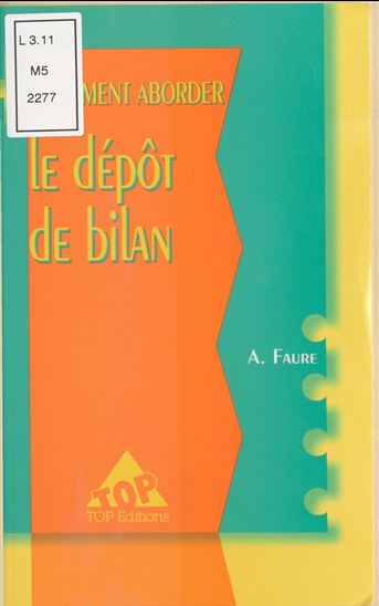 Comment aborder le dépôt de bilan - A FAURE