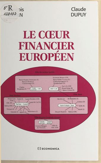 Le cœur financier européen - CLAUDE DUPUY - FRANÇOIS MORIN