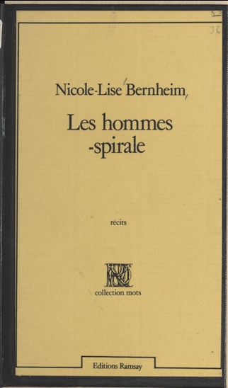 Les hommes-spirale - NICOLE-LISE BERNHEIM