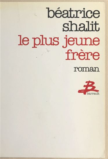Le plus jeune frère - BÉATRICE SHALIT