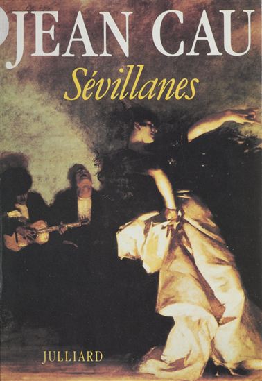 Sévillanes - JEAN CAU