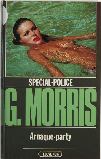 Spécial-police : Arnaque-party - G. MORRIS