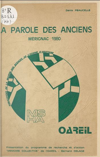 La Parole des anciens : Mérignac (1980) - DENIS PEAUCELLE