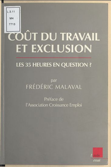 Coût du travail et exclusion : Les 35 heures en question - FRÉDÉRIC MALAVAL