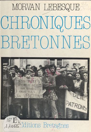 Chroniques bretonnes (1968-1969) - MORVAN LEBESQUE