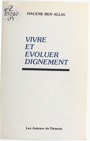 Vivre et évoluer dignement - HACENE BEN ALLAL