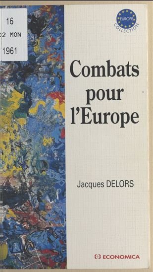 Combats pour l'Europe - JACQUES DELORS