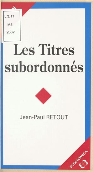 Les Titres subordonnés - JEAN-PAUL RETOUT