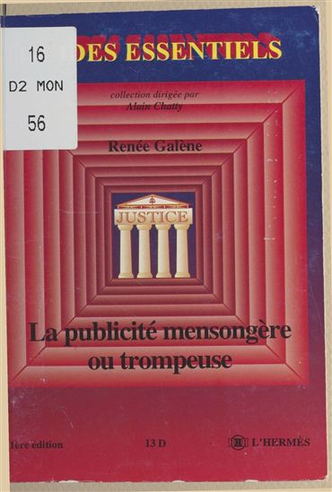 La Publicité mensongère - RENÉE GALÈNE