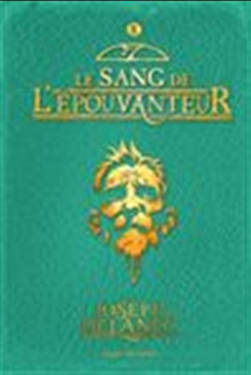 Le Sang de l&#39;Épouvanteur #10 - JOSEPH DELANEY