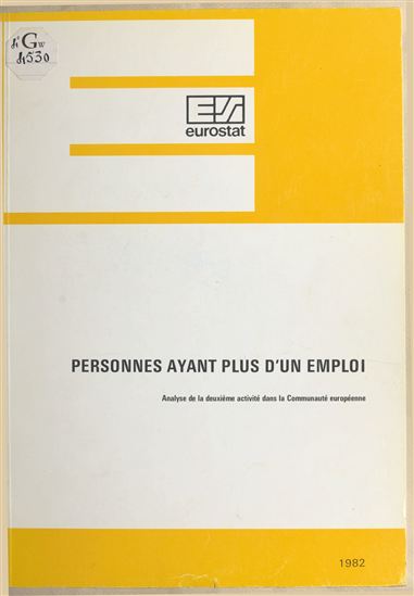 Personnes ayant plus d'un emploi : analyse de la deuxième activité dans la Communauté européenne - OFFICE STATISTIQUE DES COMMUNAUTÉS EUROP