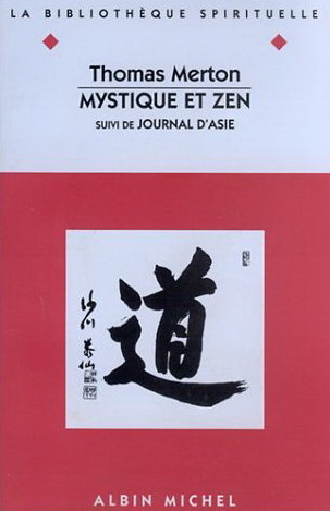 Mystique et zen - THOMAS MERTON
