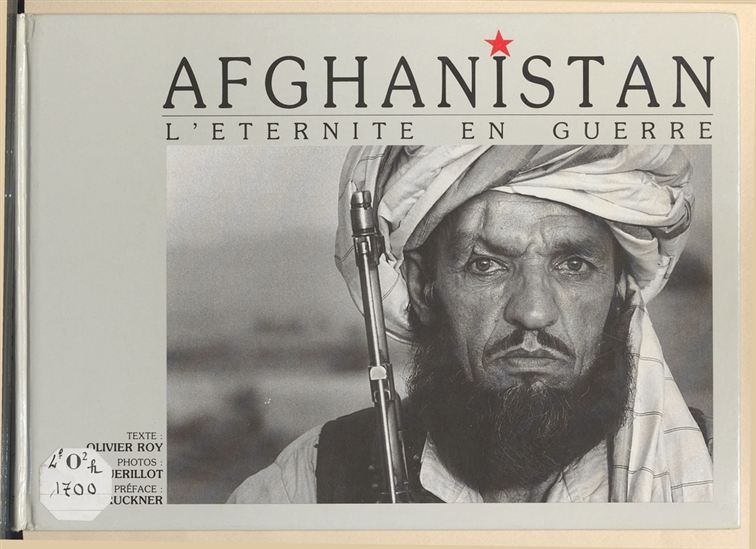 Afghanistan : l'éternité en guerre - OLIVIER ROY