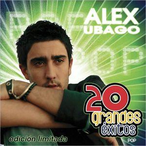 20 Grandes Exitos - UBAGO ALEX