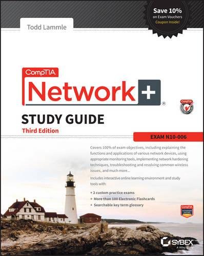 CompTIA Network+ Study Guide: Exam N10-006 - TODD LAMMLE