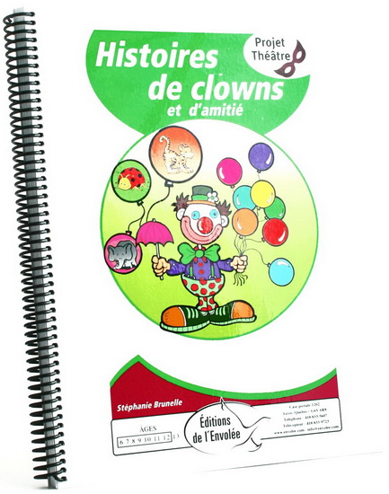 Histoires de clowns et d&#39;amitié - STÉPHANIE BRUNELLE