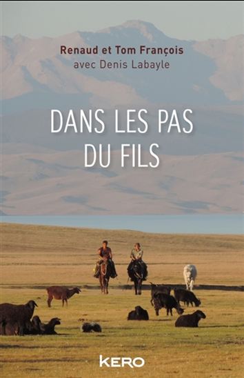 Dans les pas du fils - RENAUD FRANÇOIS & AL