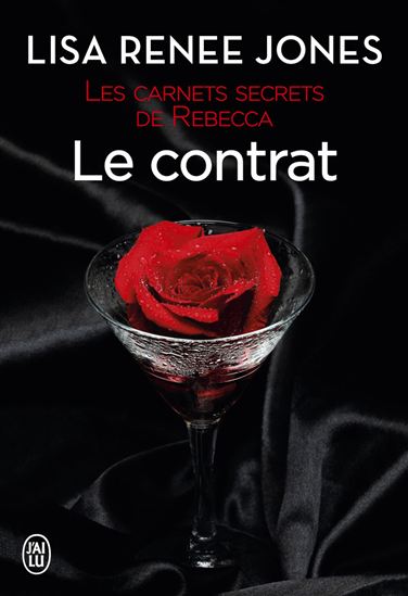 Les carnets secrets de Rebecca (Tome 2) - Le contrat - LISA RENEE JONES