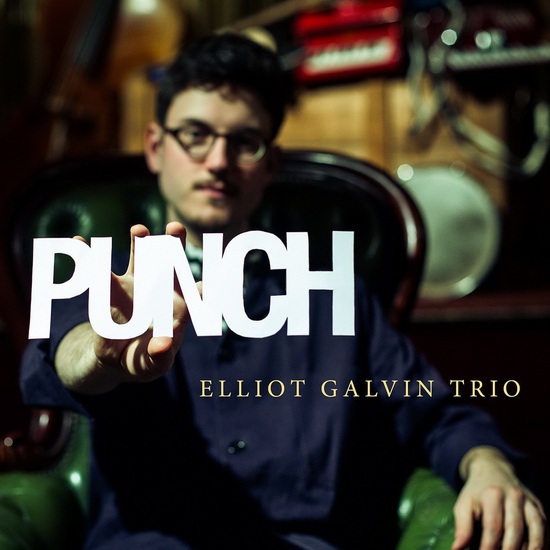 Punch - ELLIOT GALVIN TRIO