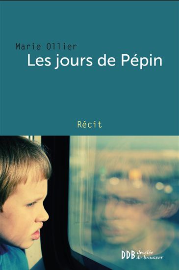 Les Jours de Pépin - MARIE OLLIER