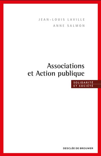 Associations et action publique - JEAN-LOUIS LAVILLE - ANNE SALMON