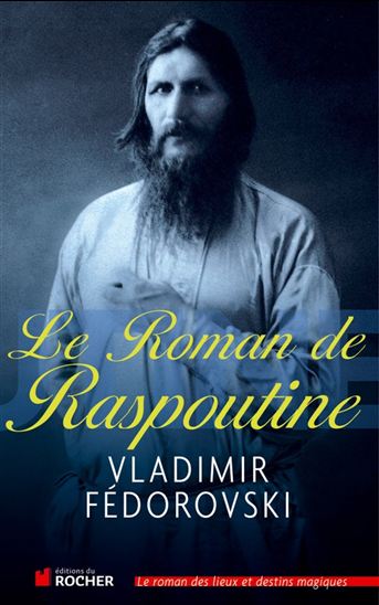 Le Roman de Raspoutine - VLADIMIR FEDOROVSKIJ