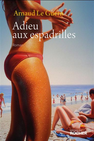 Adieu aux espadrilles - ARNAUD LE GUERN