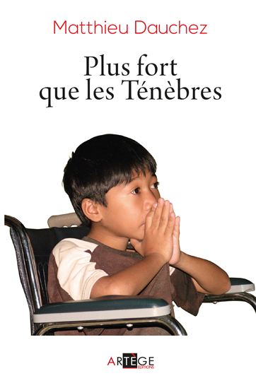 Plus fort que les Ténèbres - MATTHIEU DAUCHEZ