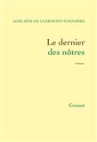 Le Dernier des nôtres - ADÉLAÏDE DE CLERMONT-TONNERRE