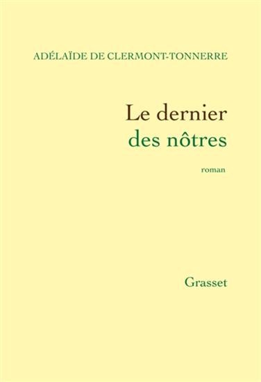 Le Dernier des nôtres - ADÉLAÏDE DE CLERMONT-TONNERRE