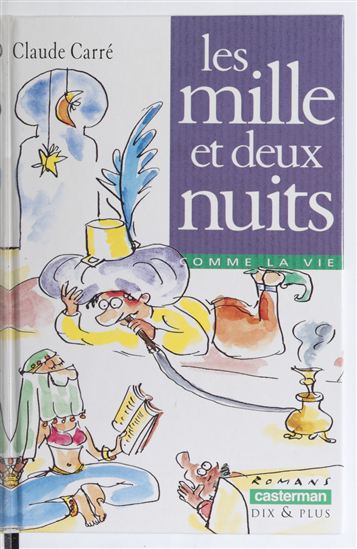 Les Mille et deux nuits - CLAUDE CARRE