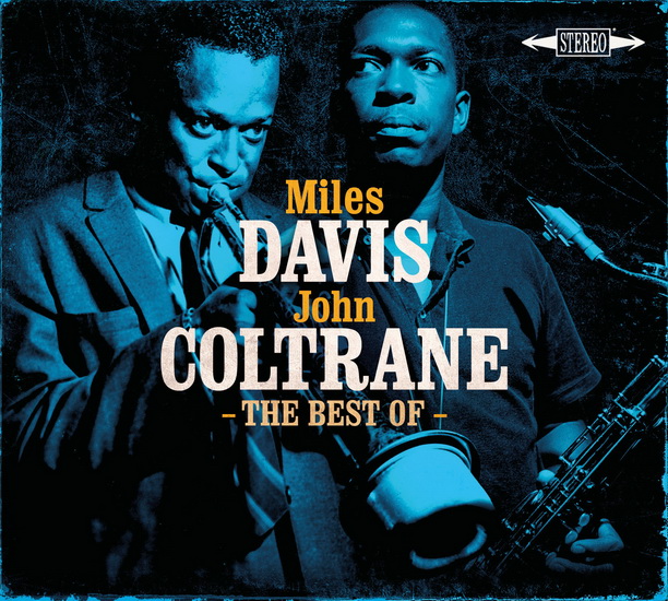 The Best Of (2CD) - DAVIS MILES COLTRANE JOHN
