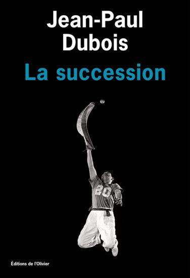 La Succession - JEAN-PAUL DUBOIS