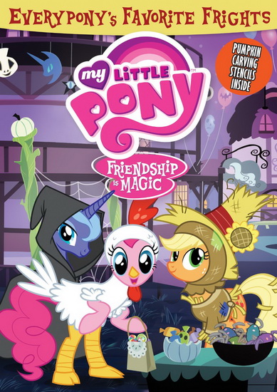 My Little Pony Friendship Is Magic: Everypony's Favorite Frights - MY LITTLE PONY FRIENDSHIP IS MAGIC