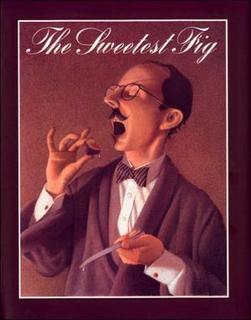 The Sweetest Fig - CHRIS VAN ALLSBURG
