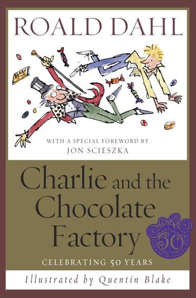 Charlie and the Chocolate Factory - ROALD DAHL