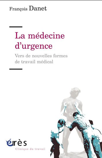 La médecine d'urgence - FRANÇOIS DANET
