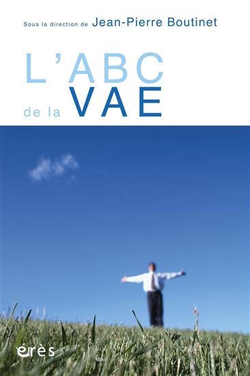 L'ABC de la VAE - JEAN-PIERRE BOUTINET & AL