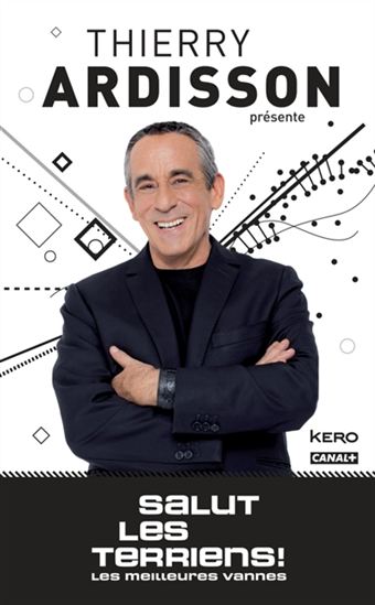 Salut les Terriens ! : les meilleures vannes - THIERRY ARDISSON