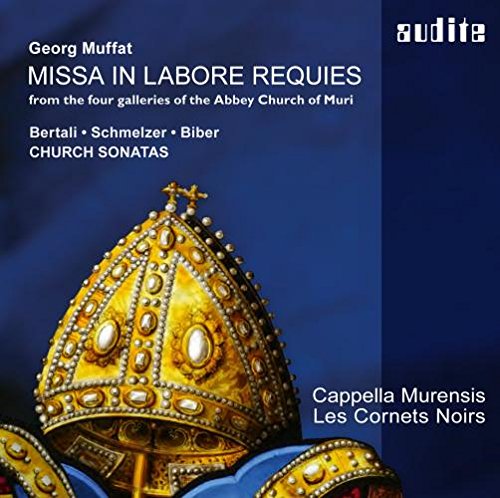 Missa In Labore Requies From The Four Galleries Of Th Abbey Church O Muri - MUFFAT - BERTALI - BIBER - SCHMELZER
