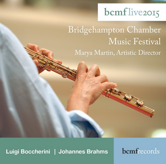 Boccherini & Brahms, BCMF Live 2015, Bridgehampton Chamber, Music Festival - BOCCHERINI - BRAHMS