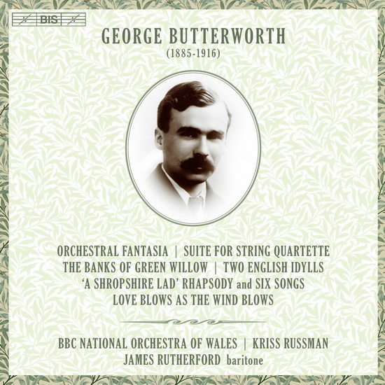 Butterworth - Orchestral Fantasia, Suite For String Qartette, The Banks Of Green Willow (SACD) - BUTTERWORTH GEORGE