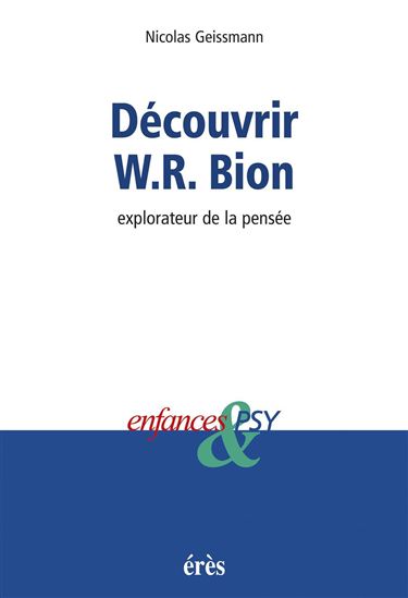 Découvrir W-R Bion - NICOLAS GEISSMANN