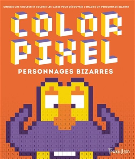 Color pixel : personnages bizarres - GUILLAUMIT