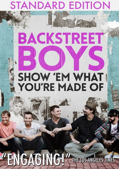 Show &#39;Em What You&#39;Re Made - BACKSTREET BOYS