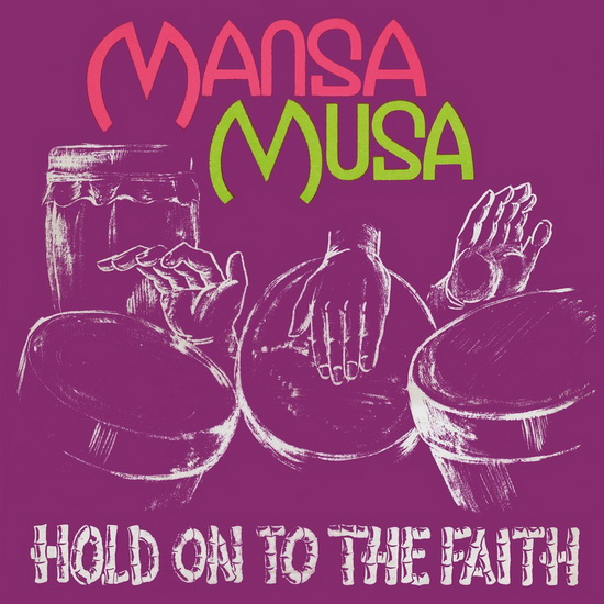 Hold On To The Faith (Vinyl) - MANSA MUSA
