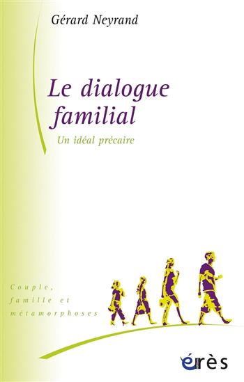 Le dialogue familial - GÉRARD NEYRAND