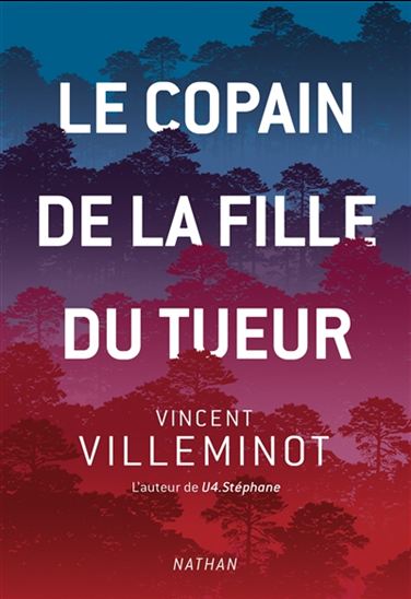 Le Copain de la fille du tueur - VINCENT VILLEMINOT