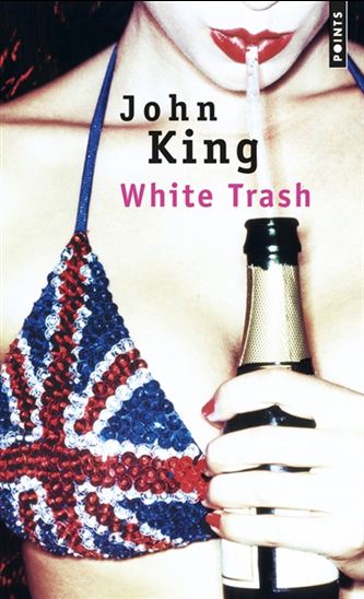 White trash - JOHN KING