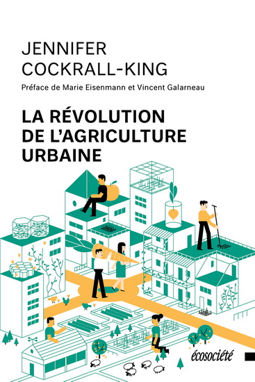 La Révolution de l&#39;agriculture urbaine : nouvelle révolution alimentaire - JENNIFER COCKRALL-KING
